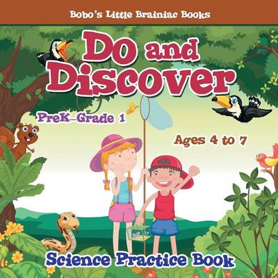 Book cover for Do and Discover Science Practice Book Prek-Grade 1 - Ages 4 to 7