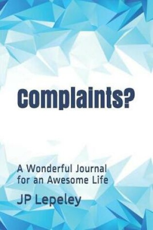 Cover of Complaints?