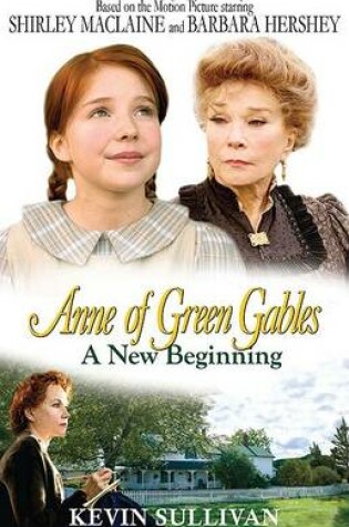 Cover of Anne of Green Gables a New Beginning