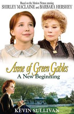 Cover of Anne of Green Gables a New Beginning