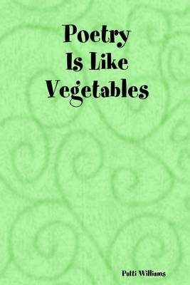 Book cover for Poetry Is Like Vegetables