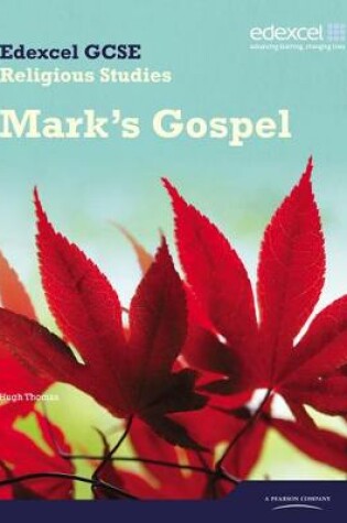 Cover of Edexcel GCSE Religious Studies Unit 16D: Marks Gospel Student Book