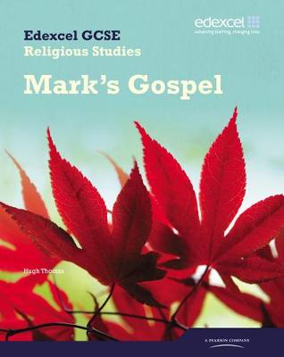 Book cover for Edexcel GCSE Religious Studies Unit 16D: Marks Gospel Student Book