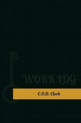 Cover of C.O.D. Clerk Work Log
