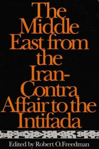 Cover of The Middle East from the Iran-Contra Affair to the Intifada