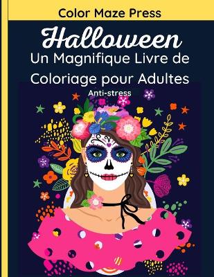 Book cover for Halloween - Un Magnifique Livre de Coloriage pour Adultes