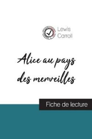 Cover of Alice au pays des merveilles de Lewis Carroll (fiche de lecture et analyse complete de l'oeuvre)
