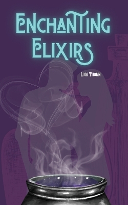 Cover of Enchanting Elixirs