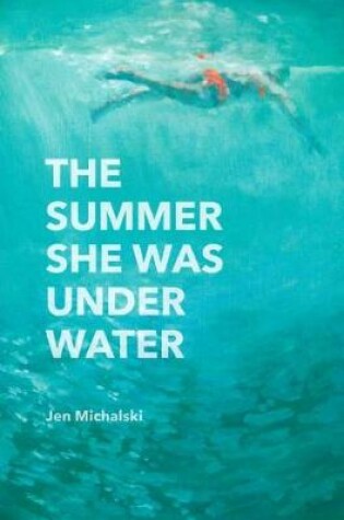 Cover of The Summer She Was Under Water