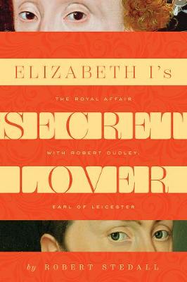 Book cover for Elizabeth I's Secret Lover