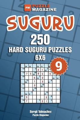 Book cover for Suguru - 250 Hard Suguru Puzzles 6x6 (Volume 9)