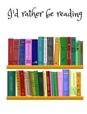 Book cover for I'd Rather Be Reading