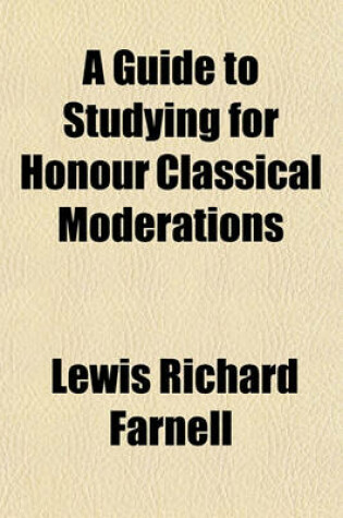 Cover of A Guide to Studying for Honour Classical Moderations