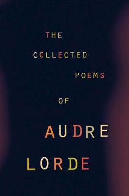 Book cover for The Collected Poems of Audre Lorde