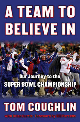 Book cover for A Team to Believe in a Team to Believe in a Team to Believe in