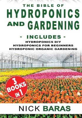Book cover for The Bible Of Hydroponics and Gardening