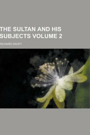 Cover of The Sultan and His Subjects Volume 2