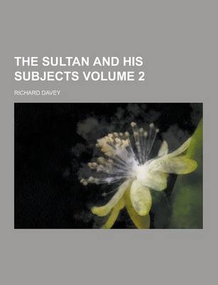 Book cover for The Sultan and His Subjects Volume 2