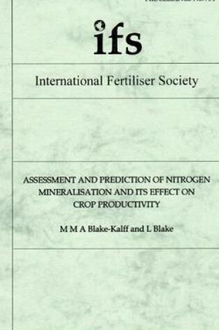 Cover of Assessment and Prediction of Nitrogen Mineralisation and its Effect on Crop Productivity