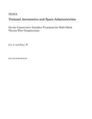 Book cover for On the Conservative Interface Treatment for Multi-Block Viscous Flow Computations