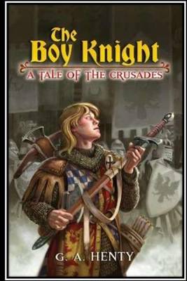 Book cover for The Boy Knight. A tale of the crusades