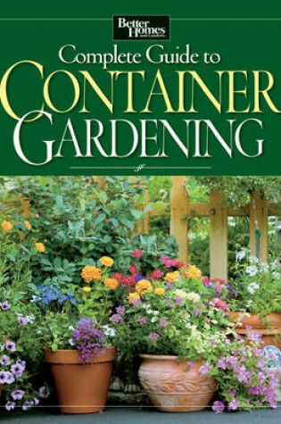 Cover of Complete Guide to Container Gardening (No Subscription)