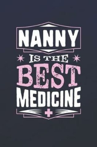 Cover of Nanny Is The Best Medicine