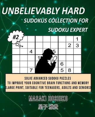 Book cover for Unbelievably Hard Sudokus Collection for Sudoku Expert #2