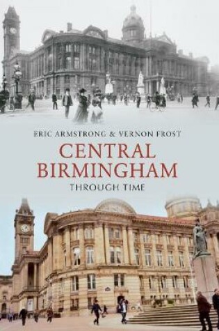 Cover of Central Birmingham Through Time