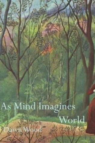 Cover of As Mind Imagines World