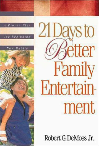 Book cover for 21 Days to Better Family Entertainment