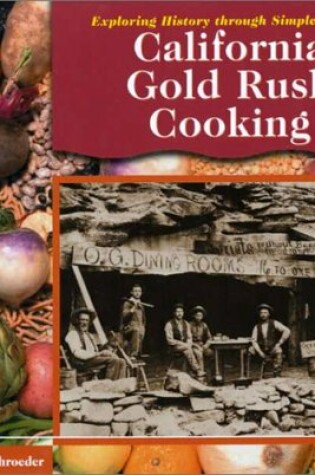 Cover of California Gold Rush Cooking