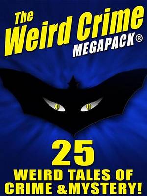 Book cover for The Weird Crime Megapack (R)