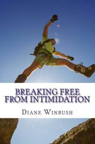Cover of Breaking Free from Intimidation
