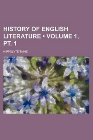 Cover of History of English Literature (Volume 1, PT. 1)