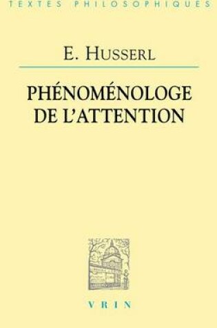 Cover of Edmund Husserl: Phenomenologie de l'Attention