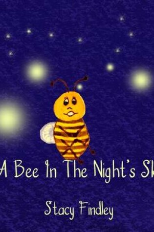 Cover of A Bee in the Night's Sky