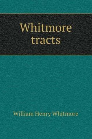 Cover of Whitmore tracts