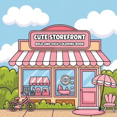 Cover of Cute Storefront Coloring Book for Adults