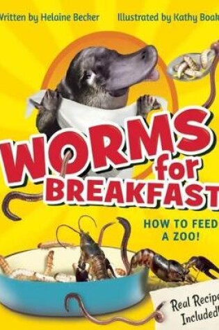 Cover of Worms for Breakfast: How to Feed a Zoo