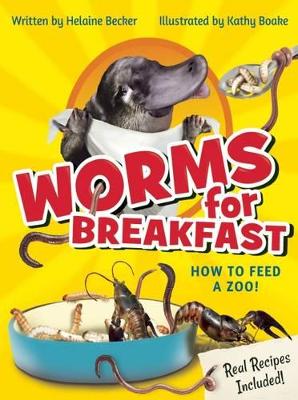 Book cover for Worms for Breakfast: How to Feed a Zoo