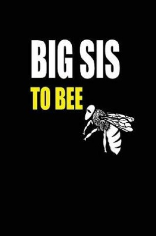 Cover of Big Sis to Bee