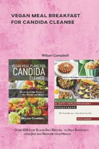 Cover of Vegan Meal Breakfast for Candida Cleanse