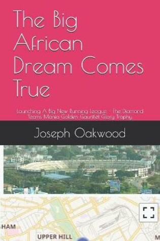 Cover of The Big African Dream Comes True