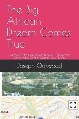 Book cover for The Big African Dream Comes True