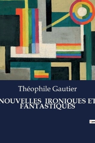 Cover of Nouvelles Ironiques Et Fantastiques