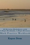 Book cover for 30 Division Worksheets with 1-Digit Dividends, 1-Digit Divisors