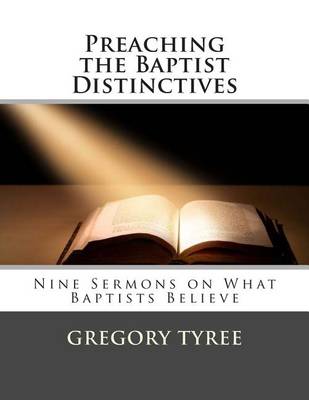 Book cover for Preaching the Baptist Distinctives