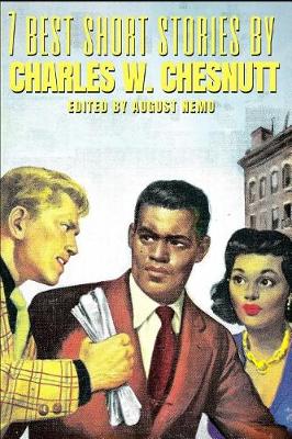 Cover of 7 best short stories by Charles W. Chesnutt