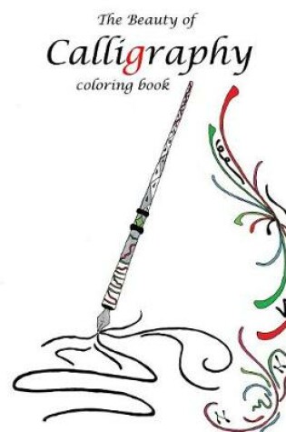 Cover of The Beauty of Calligraphy Coloring Book